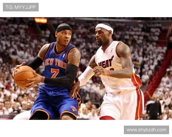 热火与尼克斯巅峰对决再燃战火全明星争锋谁能笑到最后